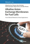 Alkaline Anion Exchange Membranes for Fuel Cells : From Tailored Materials to Novel Applications-9783527350391
