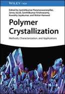 Polymer Crystallization : Methods, Characterization, and Applications-9783527350810