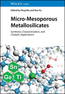 Micro-Mesoporous Metallosilicates : Synthesis, Characterization, and Catalytic Applications-9783527350940