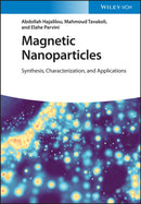 Magnetic Nanoparticles : Synthesis, Characterization, and Applications-9783527350971