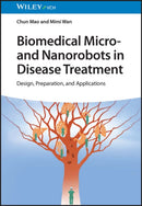 Biomedical Micro- and Nanorobots in Disease Treatment