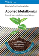 Applied Metallomics : From Life Sciences to Environmental Sciences-9783527351442