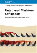 Untethered Miniature Soft Robots – Materials, Fabrications, and Applications