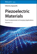 Piezoelectric Materials : From Fundamentals to Emerging Applications-9783527351893