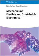 Mechanics of Flexible and Stretchable Electronics-9783527352197