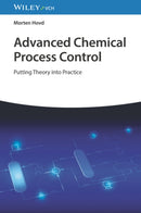 Advanced Chemical Process Control : Putting Theory into Practice-9783527352234