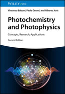 Photochemistry and Photophysics 2e – Concepts, Research, Applications
