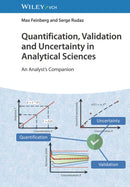 Quantification, Validation and Uncertainty in Analytical Sciences – An Analyst's Companion