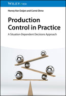Production Control in Practice – A Situation– Dependent Decisions Approach
