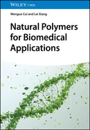 Natural Polymers for Biomedical Applications-9783527353545