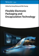 Flexible Electronic Packaging and Encapsulation Technology-9783527353590