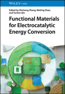 Functional Materials for Electrocatalytic Energy Conversion-9783527353651