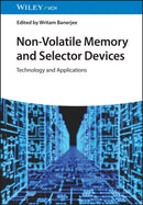 Non-Volatile Memory and Selector Devices : Technology and Applications-9783527353996