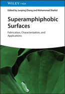 Superamphiphobic Surfaces : Fabrication, Characterization, and Applications-9783527354061