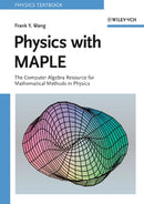 Physics with MAPLE : The Computer Algebra Resource for Mathematical Methods in Physics-9783527406401