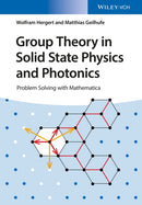 Group Theory in Solid State Physics and Photonics – Problem Solving with Mathematica