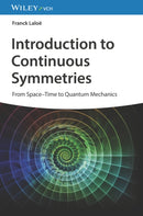 Introduction to Continuous Symmetries – From Space–Time to Quantum Mechanics