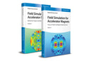 Field Simulation for Accelerator Magnets : Volume 1: Theory of Fields and Magnetic Measurements / Volume 2: Methods for Design and Optimization-9783527414178