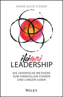 IKIGAI-Leadership : Die japanische Methode zum sinnvollen Fuhren und langen Leben-9783527512096
