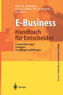 E-Business - Handbuch fur Entscheider : Praxiserfahrungen, Strategien, Handlungsempfehlungen-9783540432630