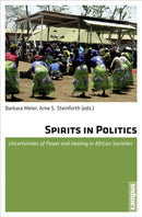 Spirits in Politics – Uncertainties of Power and Healing in African Societies