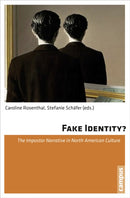 Fake Identity? – The Impostor Narrative in North American Culture