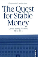The Quest for Stable Money – Central Banking in Austria, 1816–2016