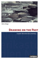 Drawing on the Past - Graphic Narrative Documentary-9783593510217
