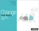 Change That Works : How to Make Transformation Happen-9783593518510
