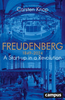 Freudenberg : A Start-up in a Revolution 1849-2024-9783593519647