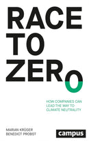 Race to Zero – How Companies Can Lead the Way to Climate Neutrality