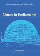 Rituals in Parliaments : Political, Anthropological and Historical Perspectives on Europe and the United States-9783631519936