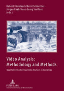 Video Analysis: Methodology and Methods : Qualitative Audiovisual Data Analysis in Sociology-9783631620410