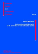 Die Anwendung Des Abgb in Italien Im 19. Jahrhundert Und Seine Historischen Aspekte-9783631623596