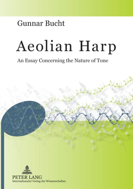 Aeolian Harp : An Essay Concerning the Nature of Tone-9783631635759