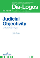 Judicial Objectivity: : Limits, Merits and Beyond-9783631652145