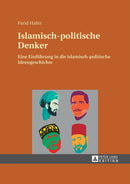 Islamisch-politische Denker : Eine Einfuehrung in die islamisch-politische Ideengeschichte-9783631664995