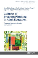 Cultures of Program Planning in Adult Education : Concepts, Research Results and Archives-9783631670606