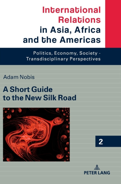 A Short Guide to the New Silk Road-9783631748671