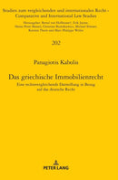 Das griechische Immobilienrecht : Eine rechtsvergleichende Darstellung in Bezug auf das deutsche Recht-9783631794708
