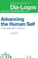 Advancing the Human Self : Do Technologies Make Us "Posthuman"?-9783631806784