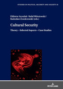 Cultural Security : Theory - Selected Aspects - Case Studies-9783631892497