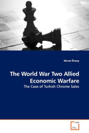 The World War Two Allied Economic Warfare-9783639099966