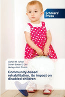 Community-based rehabilitation, its impact on disabled children-9783639716719