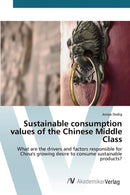 Sustainable consumption values of the Chinese Middle Class-9783639791082