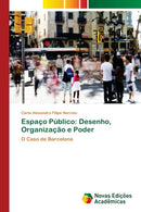Espaco Publico : Desenho, Organizacao e Poder-9783639898453