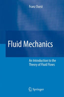 Fluid Mechanics : An Introduction to the Theory of Fluid Flows-9783642090486