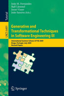 Generative and Transformational Techniques in Software Engineering III : International Summer School, GTTSE 2009, Braga, Portugal, July 6-11, 2009, Revised Papers-9783642180224