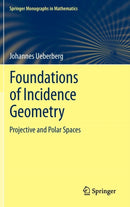 Foundations of Incidence Geometry : Projective and Polar Spaces-9783642209710