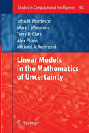 Linear Models in the Mathematics of Uncertainty